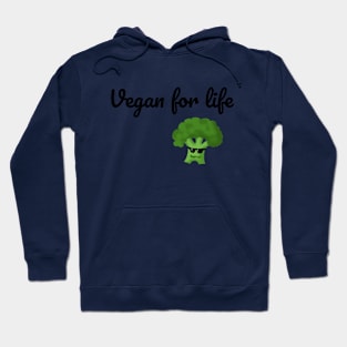 Vegan for life Hoodie